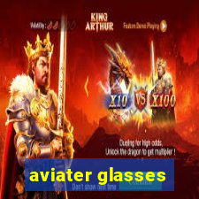 aviater glasses